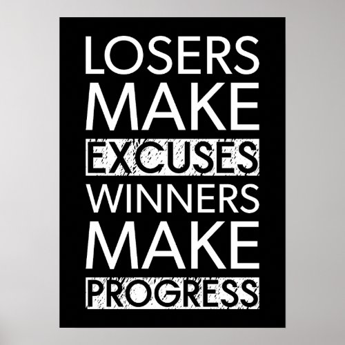 Losers Make Excuses _ Gym Hustle Success Poster