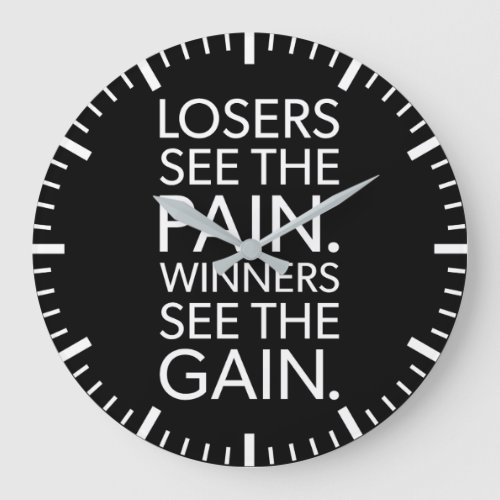 Losers See Pain Winners See Gain _ Gym Hustle Large Clock