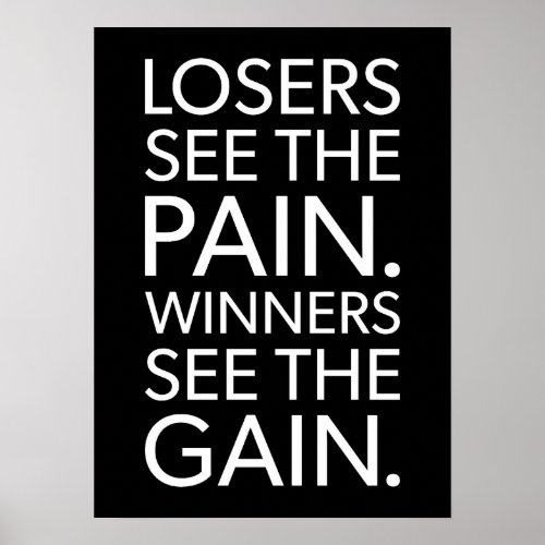 Losers See Pain Winners See Gain _ Gym Hustle Poster