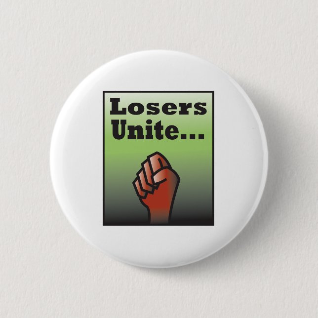 LosersUnite2 Pinback Button (Front)