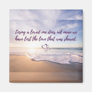 Losing a Loved One Magnet