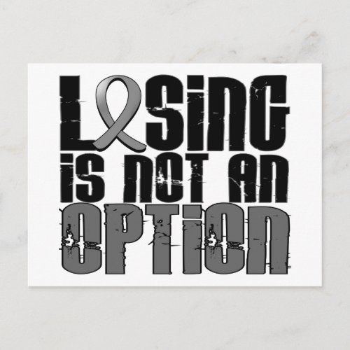 Losing Is Not An Option Brain Cancer Postcard