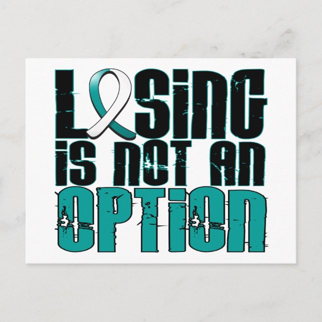 Losing Is Not An Option Cervical Cancer Postcard (Front)