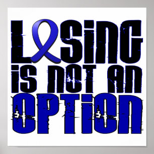 Losing Is Not An Option Colon Cancer Poster