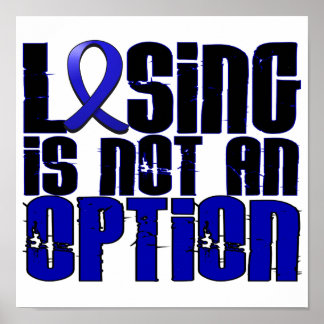 Losing Is Not An Option Colon Cancer Poster