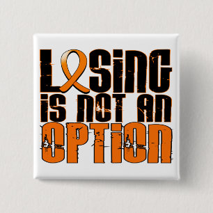 Losing Is Not An Option Leukemia Button