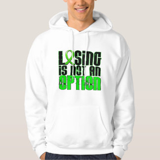 Losing Is Not An Option Non-Hodgkin's Lymphoma Hoodie