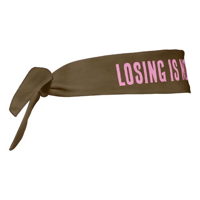 Losing Is Not An Option Tie Headband (Rotate 270)
