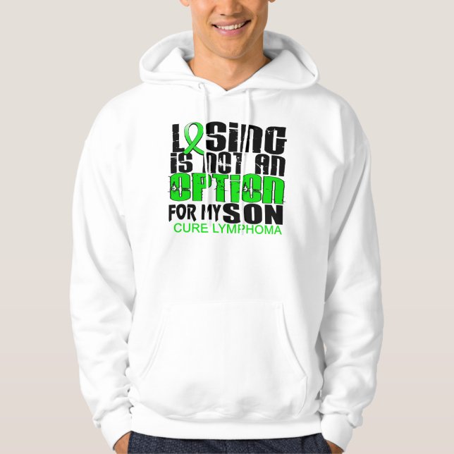 Losing Not Option Lymphoma Son Hoodie (Front)
