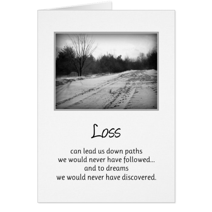 Loss can lead us down pathsEncouragement Greeting Cards