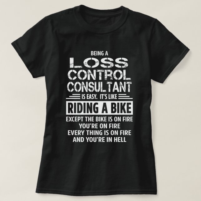 Loss Control Consultant T-Shirt (Design Front)