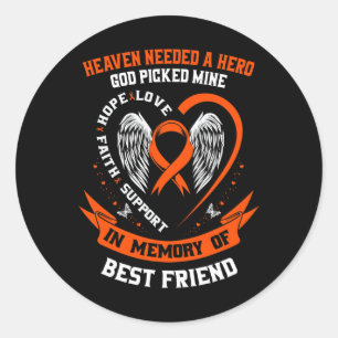 Loss In Memory Of My Best Friend Leukemia Awarenes Classic Round Sticker