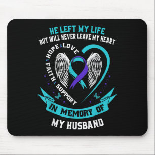 Loss In Memory Of My Husband Suicide Awareness Wom Mouse Pad