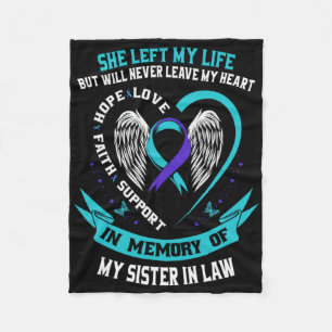 Loss In Memory Of My Sister In Law Suicide Awarene Fleece Blanket