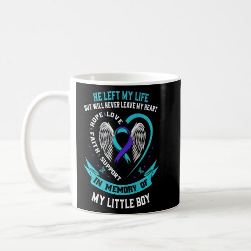 Loss In Memory Of My Son Suicide Awareness Memoria Coffee Mug