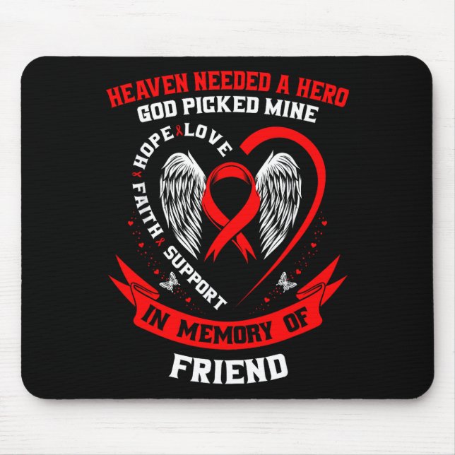 Loss Of Loved One Friend Heart Disease Awareness P Mouse Pad (Front)