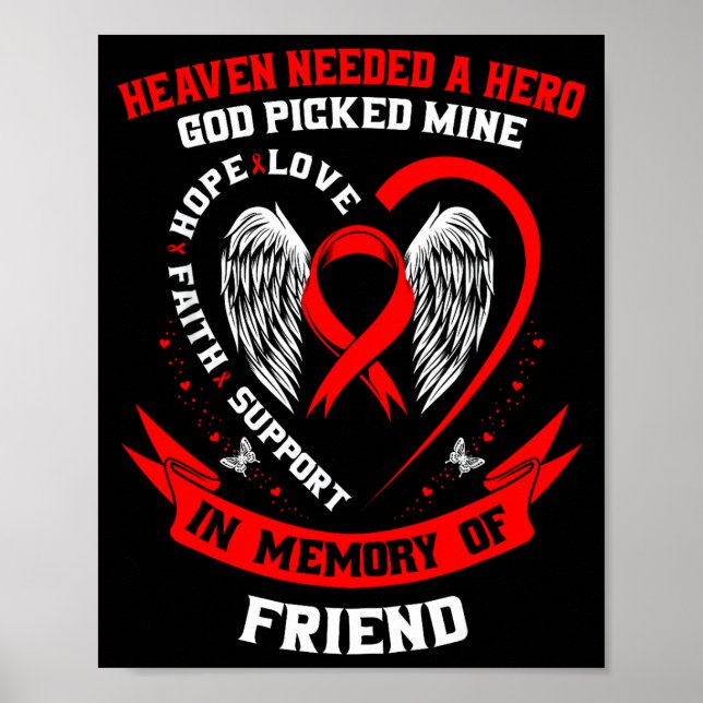 Loss Of Loved One Friend Heart Disease Awareness P Poster (Front)