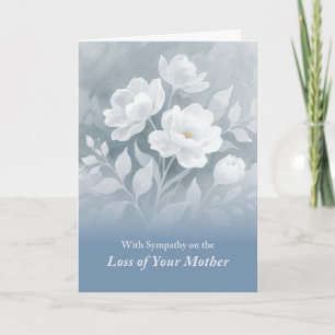 Loss of Mother Sympathy White Watercolor Flowers Card