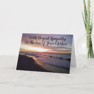 ***LOSS OF YOUR MOTHER*** SYMPATHY AND HEALING CARD
