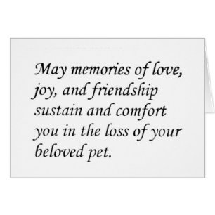 **LOSS OF YOUR PET** MEMORIES TO CHERISH CARDS