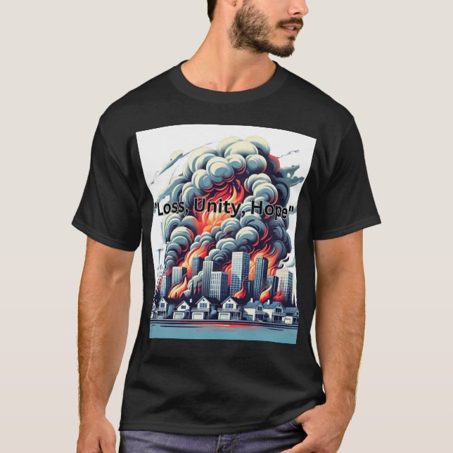 "Loss, Unity, Hope"  T-Shirt (Front)
