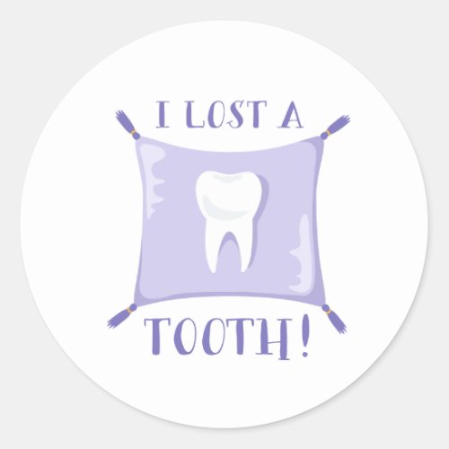 Lost A Tooth Classic Round Sticker