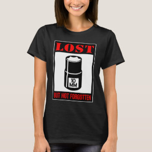 Lost But Never Forgotten Car Mechanic Vehicle Rep T-Shirt