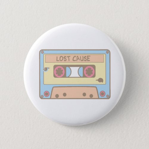 Lost Cause Happier than ever Button