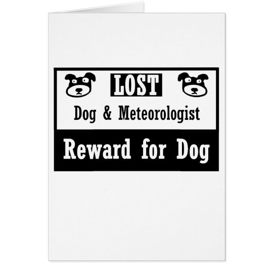 Lost Dog Meteorologist Card