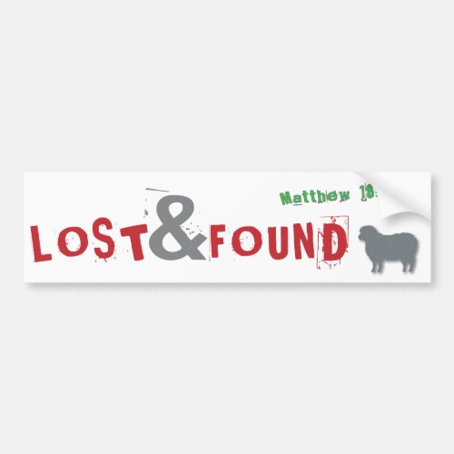 Lost  Found Christian parable bumper sticker