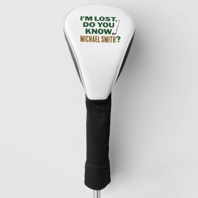 Lost Golf Humor Quote With Name Text Design Golf Head Cover (Front)