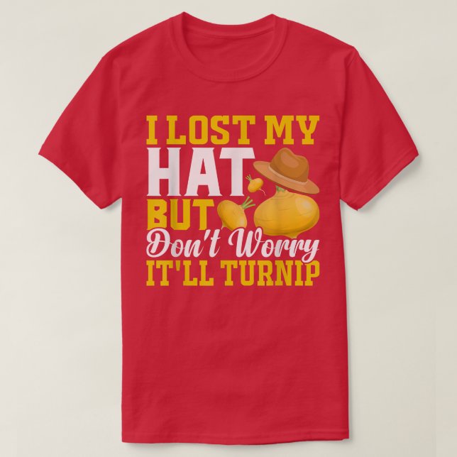 Lost Hat But It'll Turnip Fun Farming Farmer Tract T-Shirt (Design Front)