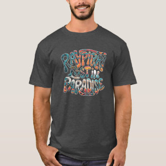 Lost in Paradise - Raypirri T-Shirt
