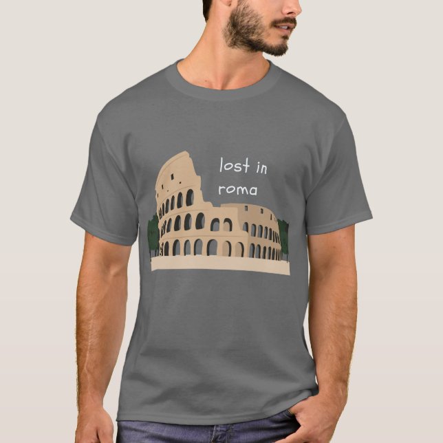 Lost in Roma – Colosseum Design T-Shirt (Front)