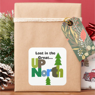 Lost in the Great Up North Square Sticker