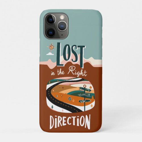 Lost in the Right Direction iPhone 11 Pro Case