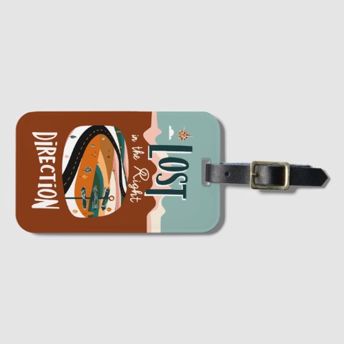 Lost in the Right Direction Luggage Tag