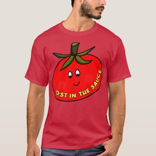 Lost in the Sauce T_Shirt