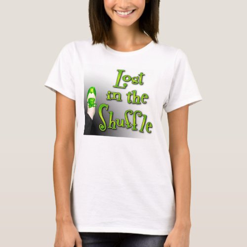 Lost in the Shuffle Tap Dance T_shirt