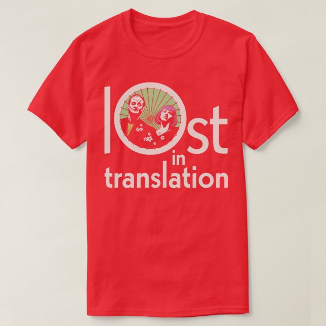 Lost in Translation colour T-Shirt (Design Front)