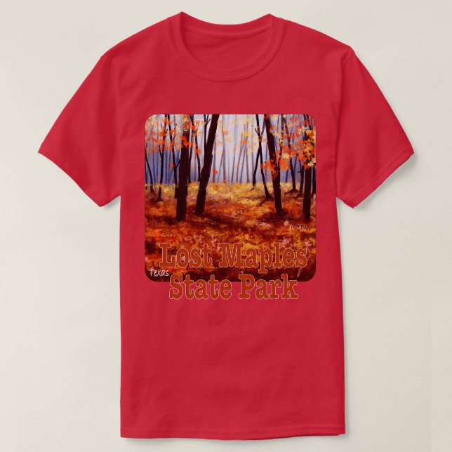 Lost Maples State Park Texas T-Shirt (Design Front)