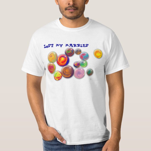 Lost  my marbles shirt (Front)