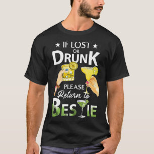 Lost Or Drunk Please Return To Bestie Drinking BFF T-Shirt