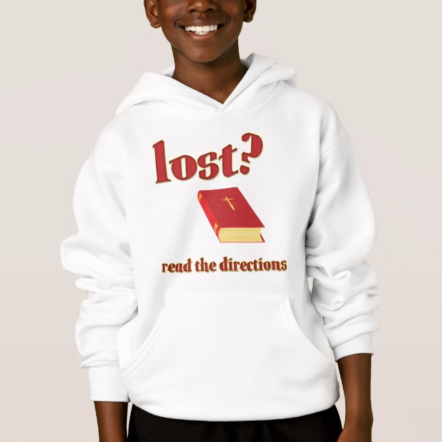 Lost? Read the Directions Bible Hoodie (Front)