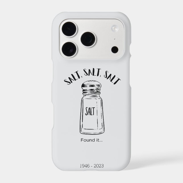 Lost shaker of salt - fond it iphone case (Back)