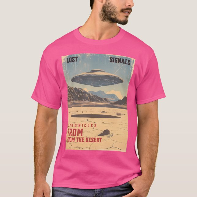 Lost Signals - Chronicles From The Desert T-Shirt (Front)
