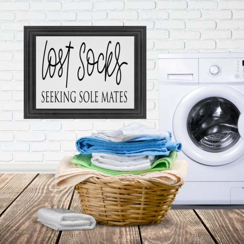 Lost Socks Seeking Sole Mates _ Funny Laundry Sign