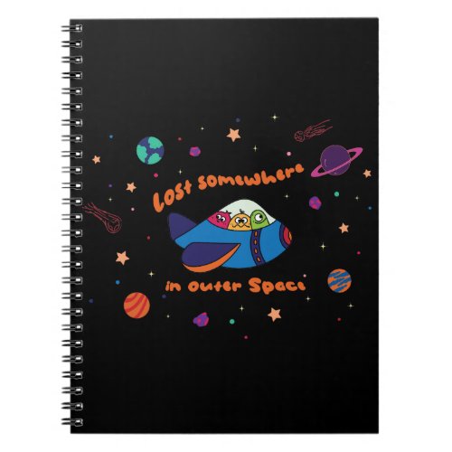 Lost somewhere in space notebook