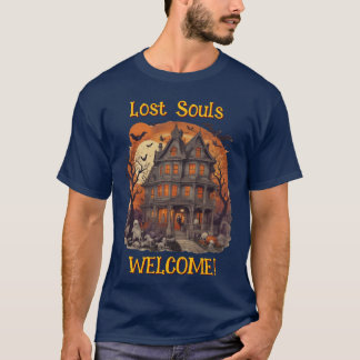 "Lost Souls Welcome"- T-Shirt