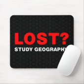 Lost? Study Geography Mouse Pad (With Mouse)